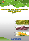 PRODUKSI PADI DAN PALAWIJA JAWA TENGAH 2013