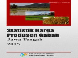 Statistics Producer Price Of Paddy Jawa Tengah 2015