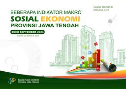 Beberapa Indikator Makro Sosial Ekonomi Provinsi Jawa Tengah Edisi September 2024