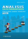 Analisis Kualitas Pembangunan Manusia Provinsi Jawa Tengah 2019