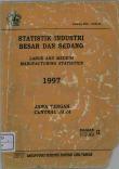 Large And Medium Manufacturing Industry Statistics Of Jawa Tengah 1997 Volume Ll