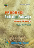 PRODUKSI Padi Dan Palawija JAWA TENGAH Tahun 1997 - 2012