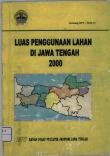 Luas Penggunaan Lahan Jawa Tengah 2000