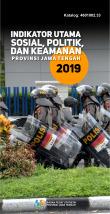 Indikator Utama Sosial, Politik dan Keamanan Provinsi Jawa Tengah 2019