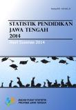 Statistik Pendidikan Jawa Tengah Hasil Susenas 2014