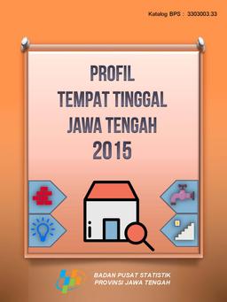 Profil Tempat Tinggal Jawa Tengah 2015