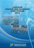 Statistik Politik Dan Keamanan Jawa Tengah 2014