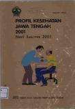 Profil Kesehatan Jawa Tengah Hasil Susenas 2001