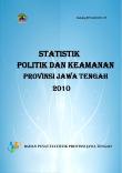 Statistik Politik Dan Keamanan Provinsi Jawa Tengah 2010