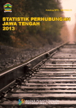 STATISTIK PERHUBUNGAN JAWA TENGAH 2013