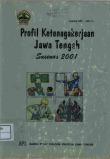 Profil Ketenagakerjaan Jawa Tengah Hasil Susenas 2001