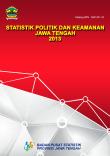 Statistik Politik Dan Keamanan  Jawa Tengah 2013