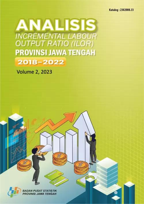 Analisis Incremental Labour Ouput Ratio (ILOR)  Provinsi Jawa Tengah 2018-2022