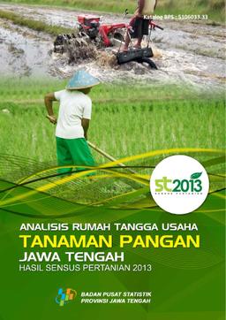 Analysis Of Domestic Enterprises Jawa Tengah Food Crop Agricultural Census 2013 Results