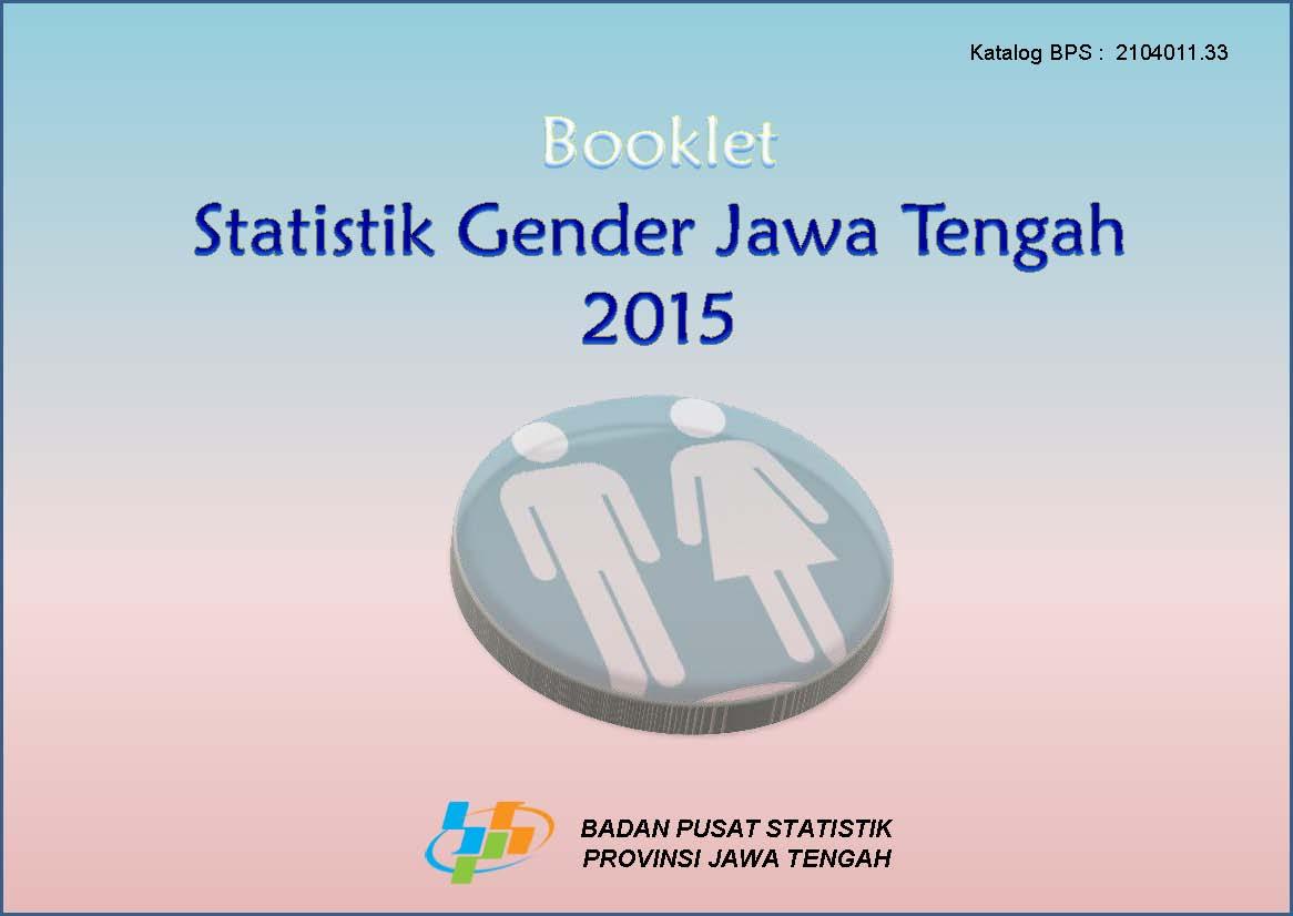 Booklet Gender Statistics Jawa Tengah 2015