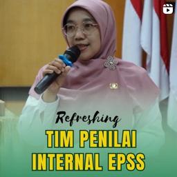 Refreshing Tim Penilai Internal EPSS (Evaluasi Penyelenggaraan Statistik Sektoral)