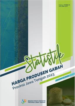 Statistik Harga Produsen Gabah Provinsi Jawa Tengah 2023