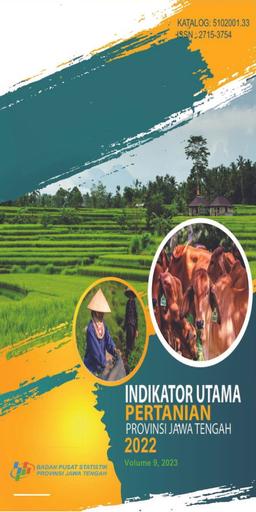 Agriculture Indicators Of Jawa Tengah Province 2022