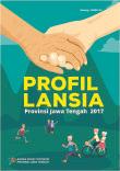 Profil Lansia Provinsi Jawa Tengah  2017