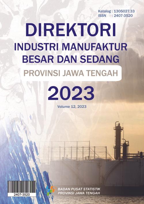 Direktori Industri Manufaktur Besar Sedang  Provinsi Jawa Tengah 2023