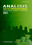 Analisis Kualitas Pembangunan Manusia Provinsi Jawa Tengah 2021