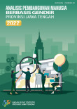 Analisis Pembangunan Manusia Berbasis Gender Provinsi Jawa Tengah 2022