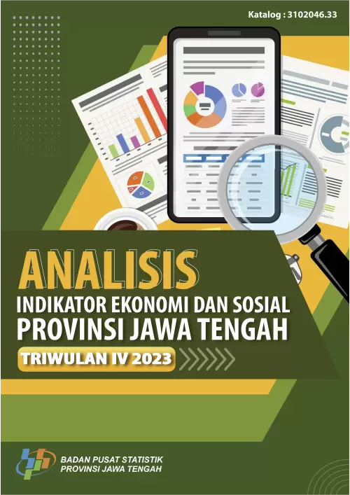 Analisis Indikator Ekonomi dan Sosial Provinsi Jawa Tengah, Triwulan IV-2023